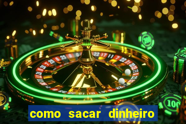 como sacar dinheiro no slots 777